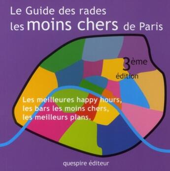 Couverture du livre « Le guide des rades les moins chers de Paris (3e édition) » de Brice Rocton aux éditions Quespire