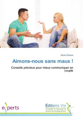 Couverture du livre « Aimons-nous sans maux ! » de Oliveira Silvia aux éditions Vie