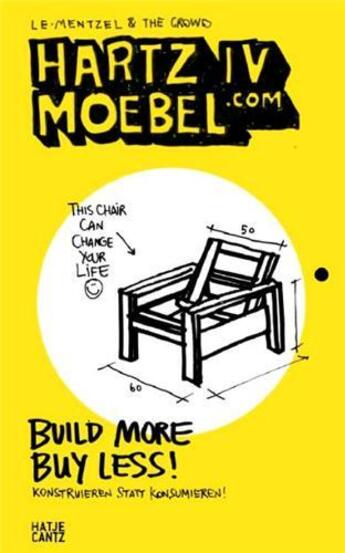 Couverture du livre « Hartz iv moebel.com build more buy less! /anglais/allemand » de Mentzel aux éditions Hatje Cantz