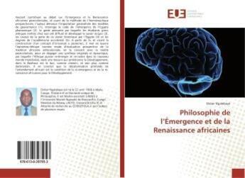 Couverture du livre « Philosophie de l'Émergence et de la Renaissance africaines » de Didier Didier Ngalebaye aux éditions Editions Universitaires Europeennes