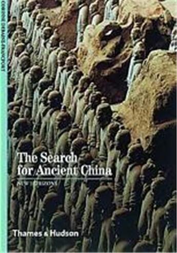 Couverture du livre « The search for ancient china (new horizons) » de Debaine Francfort C aux éditions Thames & Hudson