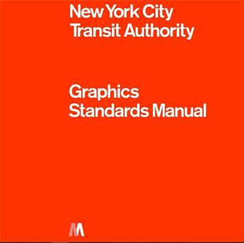 Couverture du livre « New York City transit authority ; graphics standards manual » de  aux éditions Thames & Hudson