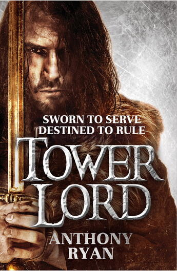 Couverture du livre « Tower Lord » de Anthony Ryan aux éditions Little Brown Book Group Digital