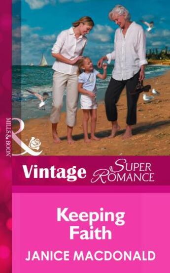 Couverture du livre « Keeping Faith (Mills & Boon Vintage Superromance) (A Little Secret - B » de Janice Macdonald aux éditions Mills & Boon Series