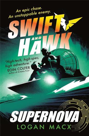 Couverture du livre « Swift and Hawk : Supernova » de Logan Macx aux éditions Walker Books