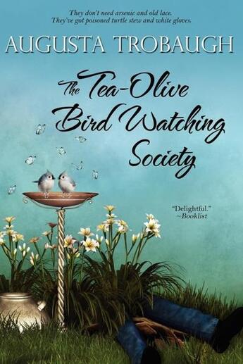 Couverture du livre « The tea-olive bird watching society » de Trobaugh Augusta aux éditions Bellebooks