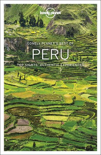 Couverture du livre « Best of ; Peru (2e édition) » de Collectif Lonely Planet aux éditions Lonely Planet France