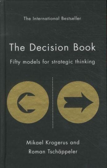 Couverture du livre « THE DECISION BOOK: FIFTY MODELS FOR STRATEGIC THINKING » de Mikael Krogerus et Roman Tschappeler aux éditions Profile Books