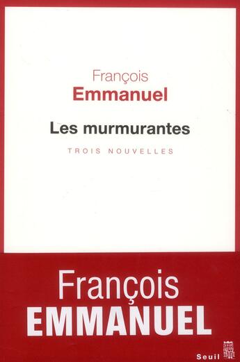 Couverture du livre « Les murmurantes » de Francois Emmanuel aux éditions Seuil