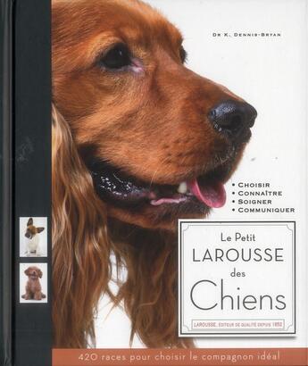 Couverture du livre « Petit Larousse des chiens » de  aux éditions Larousse