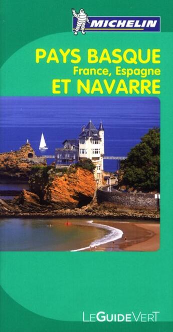 Couverture du livre « Le guide vert ; Pays Basque (France, Espagne) et Navarre (édition 2012) » de Collectif Michelin aux éditions Michelin