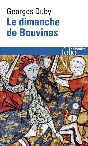 Couverture du livre « Le dimanche de Bouvines » de Georges Duby aux éditions Folio