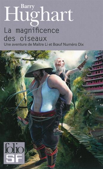 Couverture du livre « La magnificence des oiseaux » de Barry Hughart aux éditions Folio