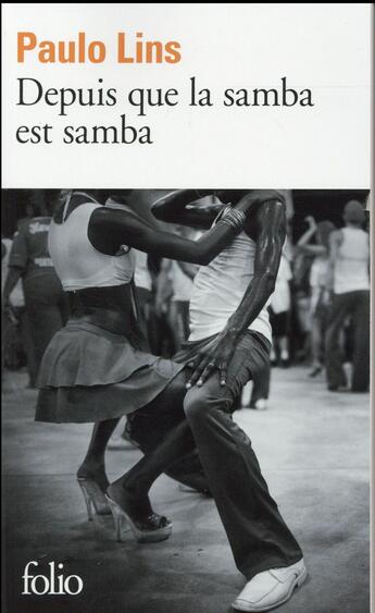 Couverture du livre « Depuis que la samba est samba » de Paulo Lins aux éditions Folio