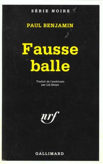 Couverture du livre « Fausse balle » de Paul Benjamin aux éditions Gallimard