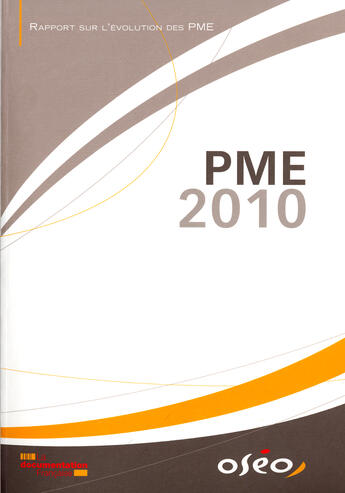 Couverture du livre « PME 2010 ; rapport Oséo sur l'évolution des PME » de  aux éditions Documentation Francaise