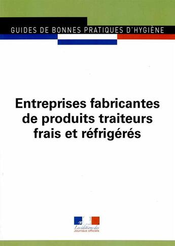 Couverture du livre « Entreprises fabricantes de produits traiteurs frais et réfrigérés - gnph n 5951 » de Journaux Officiels aux éditions Documentation Francaise