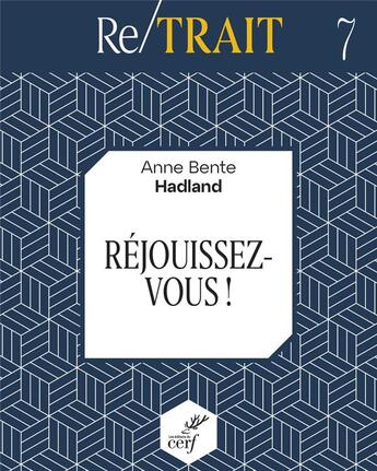 Couverture du livre « Réjouissez-vous ! » de Anne Bente Hadland aux éditions Cerf