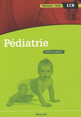 Couverture du livre « Pédiatrie » de Jerome Rambaud aux éditions Maloine