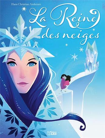 Couverture du livre « La Reine des Neiges » de Hans Christian Andersen et Carine Hinder et Chloe Chauveau aux éditions Lito