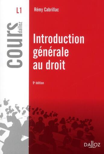 Couverture du livre « Introduction générale au droit (9e édition) » de Remy Cabrillac aux éditions Dalloz