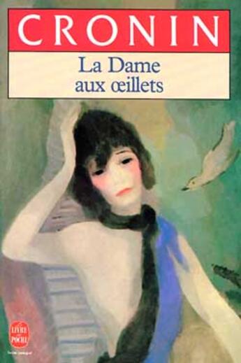 Couverture du livre « La dame aux oeillets » de Cronin-A.J aux éditions Le Livre De Poche