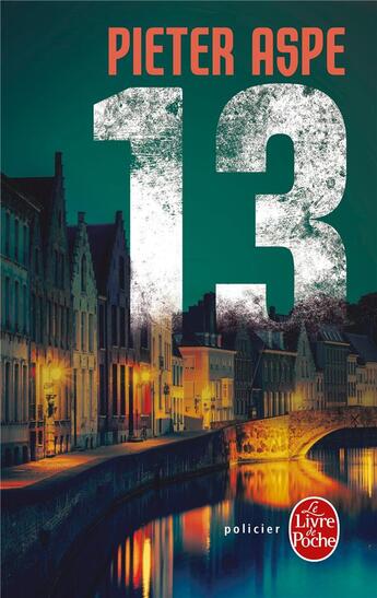 Couverture du livre « 13 » de Pieter Aspe aux éditions Le Livre De Poche