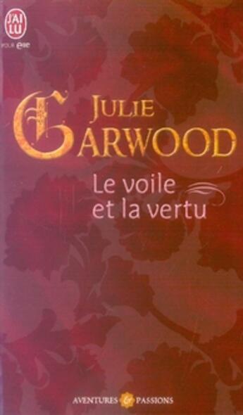 Couverture du livre « Le voile et la vertu » de Julie Garwood aux éditions J'ai Lu