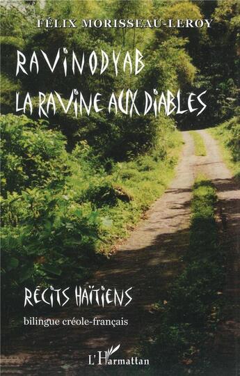 Couverture du livre « Ravinodyab la ravine aux diables ; récits haïtiens » de Felix Morisseau-Leroy aux éditions L'harmattan