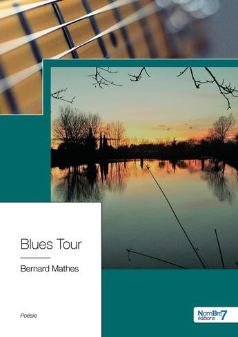 Couverture du livre « Blues tour » de Bernard Mathes aux éditions Nombre 7