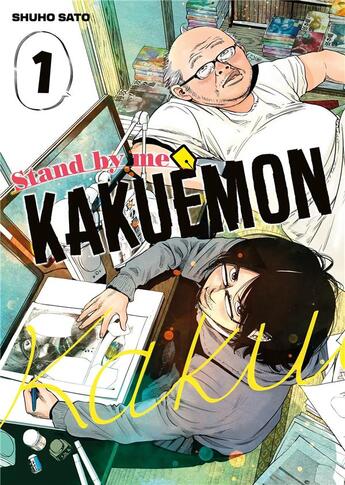 Couverture du livre « Stand by me Kakuemon Tome 1 » de Shuho Sato aux éditions Meian