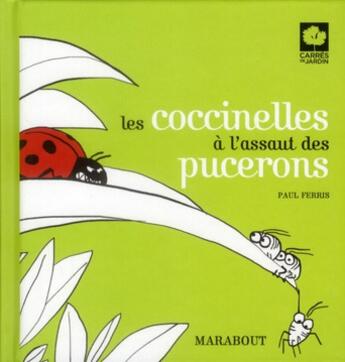 Couverture du livre « Les coccinelles à l'assaut des pucerons » de Paul Ferris aux éditions Marabout