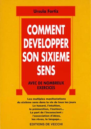 Couverture du livre « Comment developper son sixieme sens » de Ursula Fortiz aux éditions De Vecchi