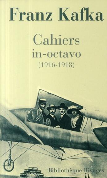 Couverture du livre « Cahiers in-octavo (1916-1918) » de Franz Kafka aux éditions Rivages