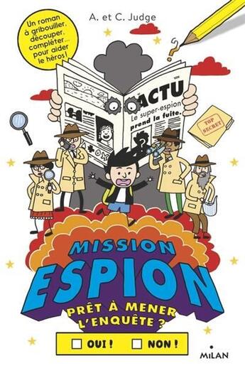 Couverture du livre « Prêt à aider le héros ? t.2 : mission espion » de Chris Judge et Andrew Judge aux éditions Milan