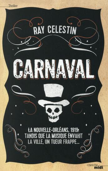Couverture du livre « Carnaval » de Ray Celestin aux éditions Cherche Midi