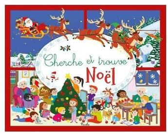 Couverture du livre « Cherche et trouve ; Noël » de Cosco Raffaela aux éditions Piccolia