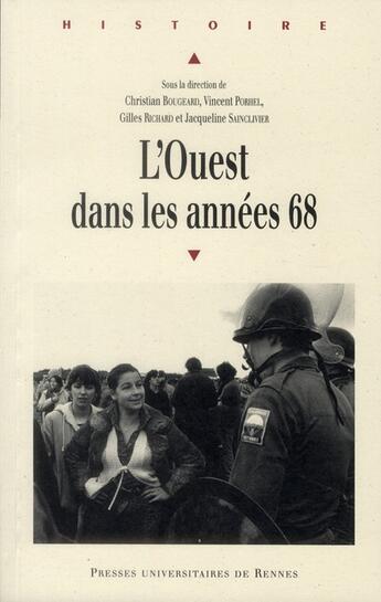 Couverture du livre « L'Ouest dans les années 68 » de Gilles Richard et Christian Bougeard et Vincent Porhel et Jacqueline Sainclivier aux éditions Pu De Rennes