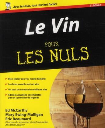 Couverture du livre « Le vin pour les nuls (5e édition) » de Eric Beaumard aux éditions First