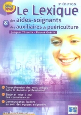 Couverture du livre « Le lexique des aides-soignants et des auxiliaires de puériculture (3e édition) » de  aux éditions Lamarre