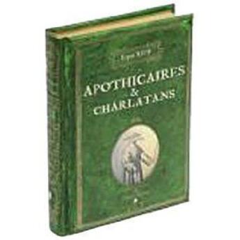 Couverture du livre « L'esprit XVIII siècle ; apothicaires et charlatans » de  aux éditions Chene