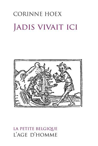 Couverture du livre « Jadis vivait ici » de Corinne Hoex aux éditions L'age D'homme