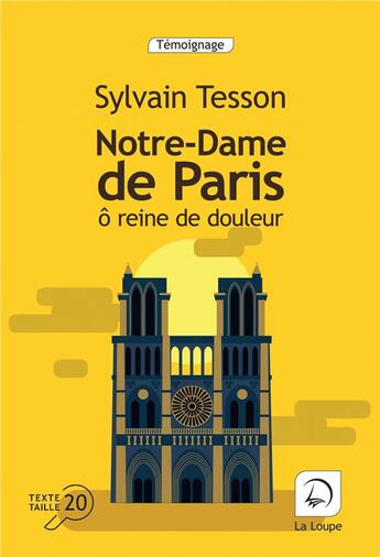 Couverture du livre « Notre-Dame de Paris » de Sylvain Tesson aux éditions Editions De La Loupe