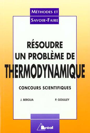 Couverture du livre « Resoudre Un Probleme De Thermodynamique » de Bergua aux éditions Breal