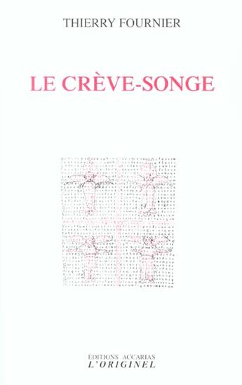 Couverture du livre « Le creve-songe » de Thierry Fournier aux éditions Accarias-originel