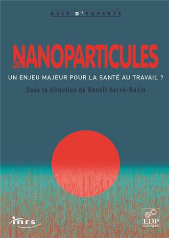 Couverture du livre « Les nanoparticules » de Benoit Herve-Bazin aux éditions Edp Sciences