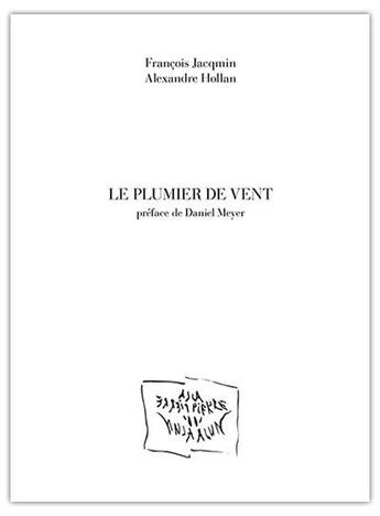 Couverture du livre « Le plumier de vent » de Jacqmin/Hollan aux éditions La Pierre D'alun