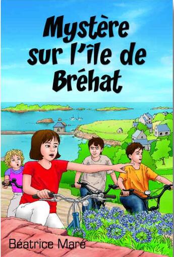 Couverture du livre « Mystère sur l'île de Bréhat » de Beatrice Mare aux éditions Foi Et Victoire