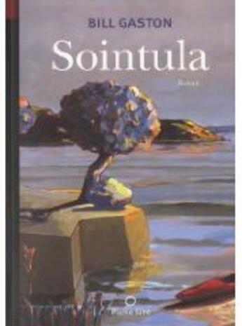 Couverture du livre « Sointula » de Bill Gaston aux éditions Pleine Lune