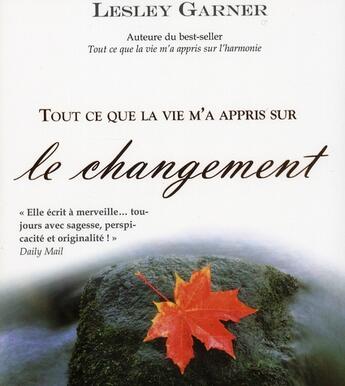 Couverture du livre « Tout ce que la vie m'a appris sur le changement » de Garner Lesley aux éditions Ada